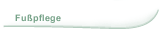 Fu&szlig;pflege